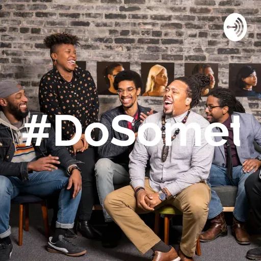002 | #DoSomethingPodcast | How Not To Start a Project