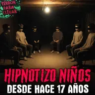 He hipnotizado niños desde hace 17 años - Creepypasta