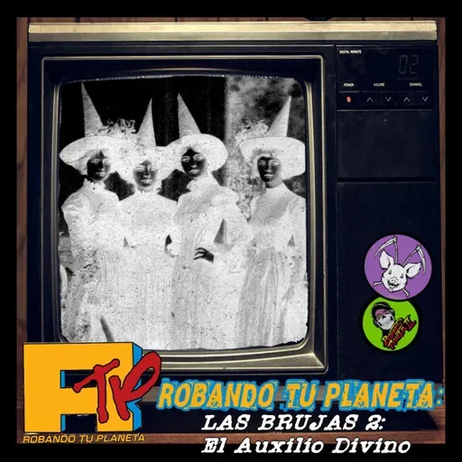 Capitulo 7-Las Brujas 2: El Auxilio Divino