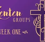 Lenten Group Devotion WEEK ONE (Audio)