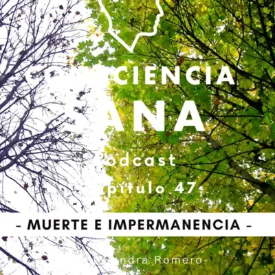 Muerte e Impermanencia