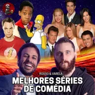TIER LIST: MELHORES SÉRIES DE COMÉDIA com Rosso & Varella | Planeta Podcas #625