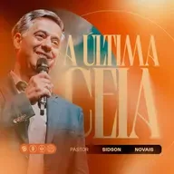 A ÚLTIMA CEIA | PR. SIDSON NOVAIS
