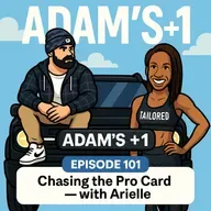 Episode 101 | Chasing the Pro Card — with Arielle