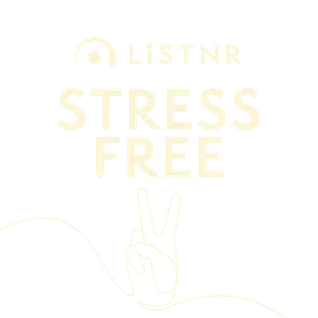 LiSTNR - Stress Free