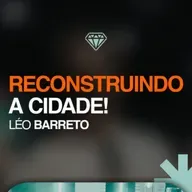 Reconstruindo a cidade - Léo Barreto