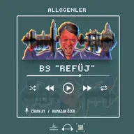 B9 / REFÜJ / ALLOGENLER