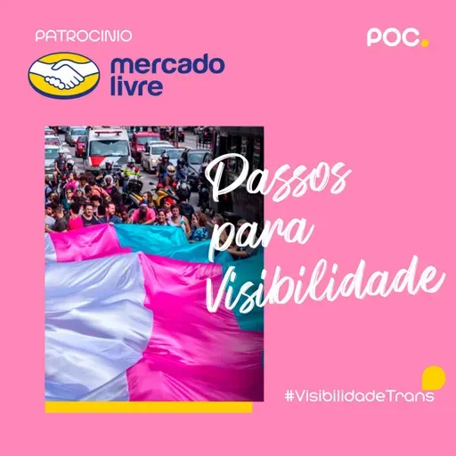160: Passos Para Visibilidade #VisibilidadeTrans