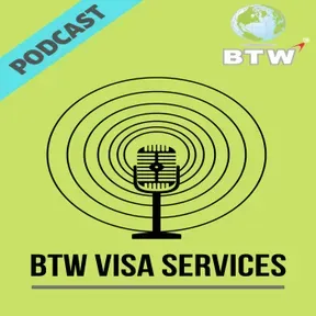 BTW Visa Podcast