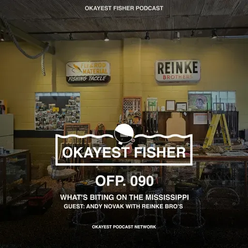 What's new at Reinke Bro’s and what's biting on the Mississippi With Andy Novak
