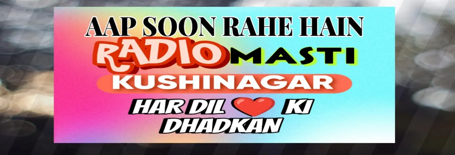 Radio Masti Kushinagar