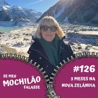 #126 3 Meses na Nova Zelândia