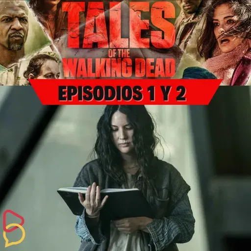 Tales of The Walking Dead - Episodios 1 y 2