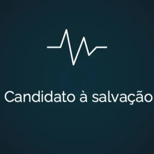 Sinais Vitais: Candidato à salvação