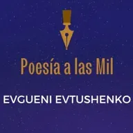 POESÍA A LAS MIL - EVGUENI EVTUSHENKO - AUDIOLIBROS DE POESÍA -