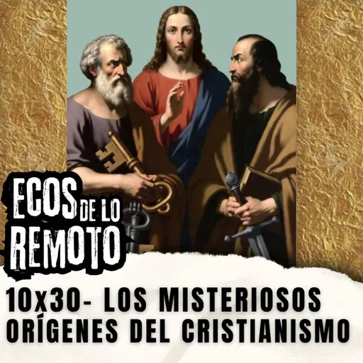 Así nació el cristianismo, con Antonio Piñero - EDLR 10x29