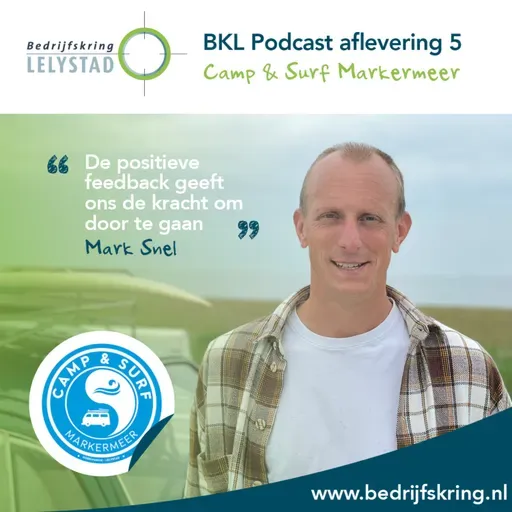 #5 "The Show Must Go On" met Mark Snel - Camp & Surf Markermeer