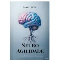 Episódio #175 - Neuro Agiliada com Liana Lopes
