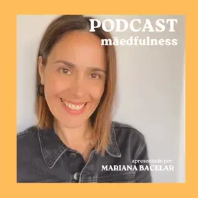 Mãedfulness