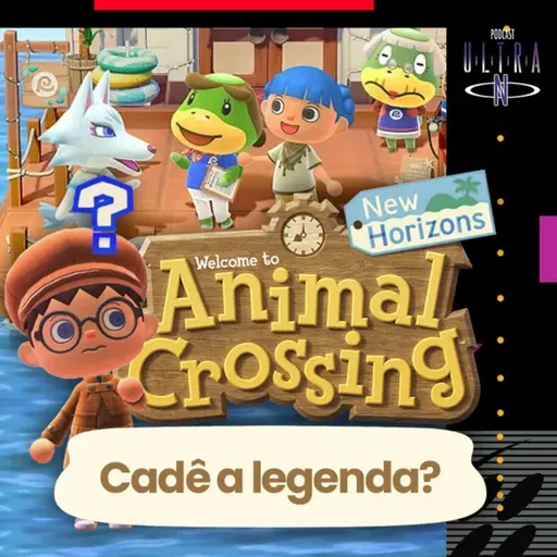 #105 Cadê o PT-BR: o grande update de Animal Crossing New Horizons| Podcast Nintendo