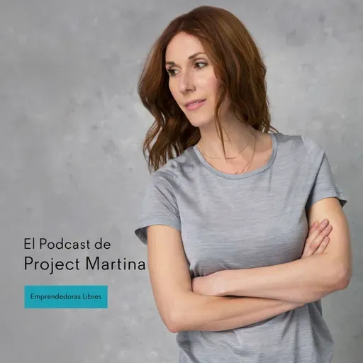 Ep 238. Cómo construir un equipo que impulse tu proyecto de libertad