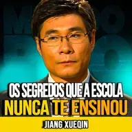 Jiang Xueqin | A TEORIA DE TUDO QUE NÃO TE ENSINARAM