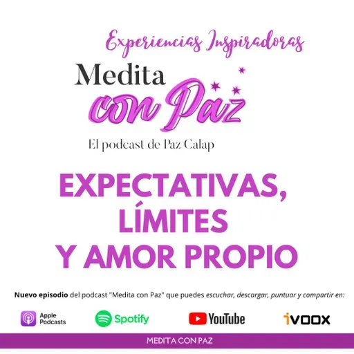 Expectativas, límites y amor propio - Experiencias Inspiradoras Gabriela
