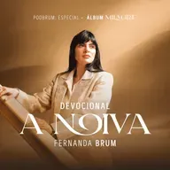 A Noiva - Devocional | Álbum Milagre