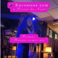 Poema "Bruxas Somos Nós": O Manifesto de Força Feminina | Leitura de Vanessa Oliveira