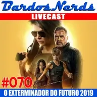 BN #070 - O EXTERMINADOR DO FUTURO 2019: FAZ JUS À FRANQUIA ?