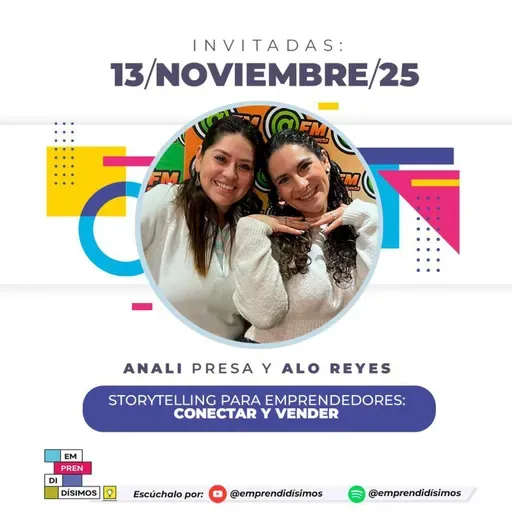 El Poder del Storytelling para Emprender - Alo Reyes y Anali Presa