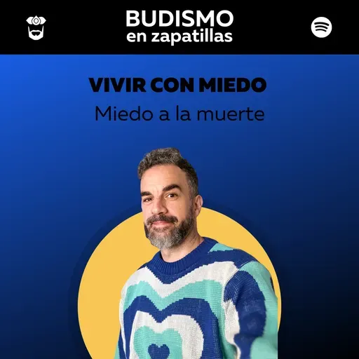 VIVIR CON MIEDO - Miedo a la muerte