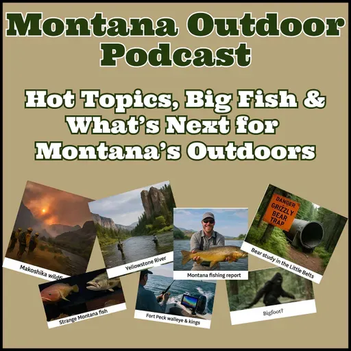 Hot Topics, Big Fish & What’s Next for Montana’s Outdoors