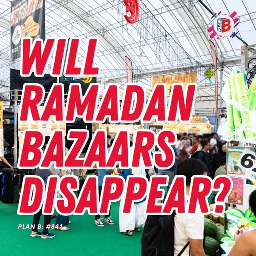 #841 Will Ramadan bazaars disappear?