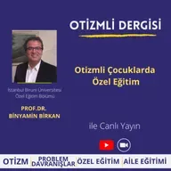Otizmli Çocuklarda Özel Eğitim - Prof. Dr. Binyamin Birkan