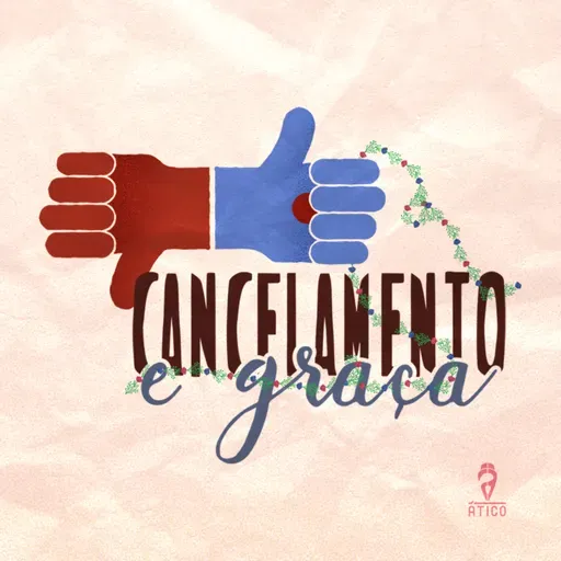 Cancelamento e graça - Ep. 5: A graça que nos coloca no caminho
