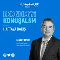 Ekonomiyi Konuşalım: Haftaya Bakış | Yurt Dışı Piyasalar