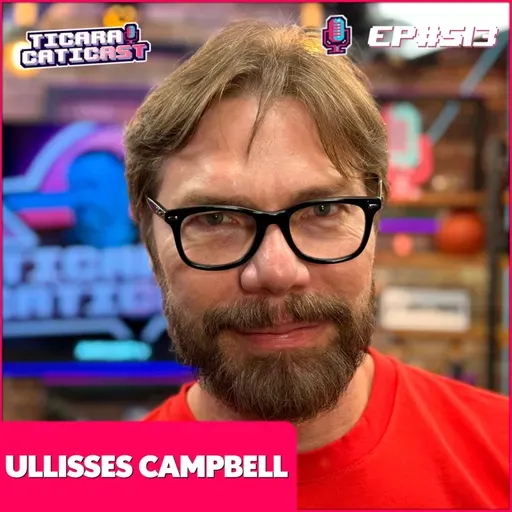 EP 513 - ULLISSES CAMPBELL (HISTÓRIA DO MANÍACO DO PARQUE)