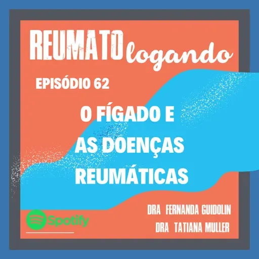 #62: O fígado e as doenças reumáticas . 