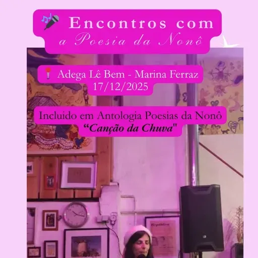 Série 🎤 Encontros com a Poesia da Nonô: Poema "Canção da Chuva" | "Song of the Rain"