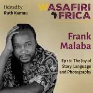 The Joy of Story, Language and Photography with Frank Malaba