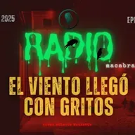 El Viento Llego Con Gritos (Radio Macabra)