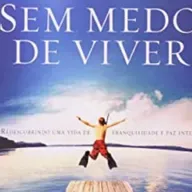 Sem medo de viver
