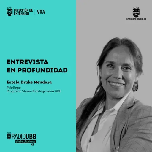 Entrevista a Estela Drake Mendoza, sobre programa STEAM KIDS