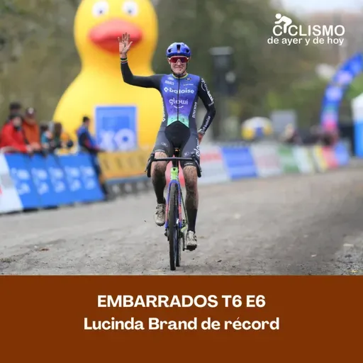 EMBARRADOS T6 E6 - Lucinda Brand de récord