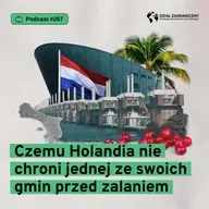 Czemu Holandia nie chroni jednej ze swoich gmin przed zalaniem (Dział Zagraniczny Podcast#267)