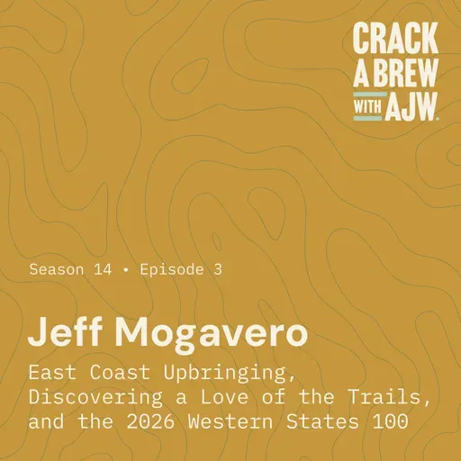 Jeff Mogavero: East Coast Upbringing, Discovering a Love of the Trails, and the 2026 Western States 100