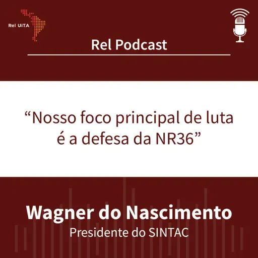 “Nosso foco principal de luta é a defesa da NR36”