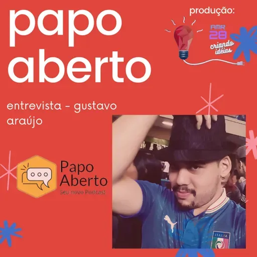 Papo Aberto Entrevista - Gustavo Araújo