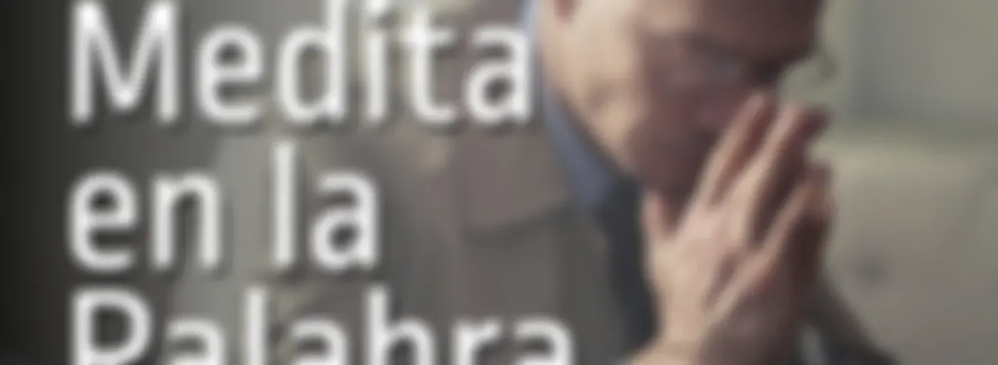 Meditando en la Palabra